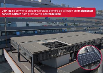 UTP Ica se convierte en la universidad pionera de la región en implementar paneles solares para promover la sostenibilidad