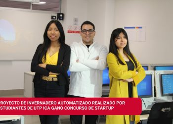 Proyecto de invernadero automatizado realizado por estudiantes DE UTP Ica ganó concurso de Startup
