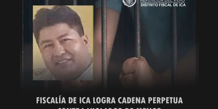Ica: confirman cadena perpetua para sujeto que violó a menor de 13 años