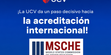 MSCHE reconoce a la UCV como Candidata a la Acreditación: ¿qué implica este importante paso?